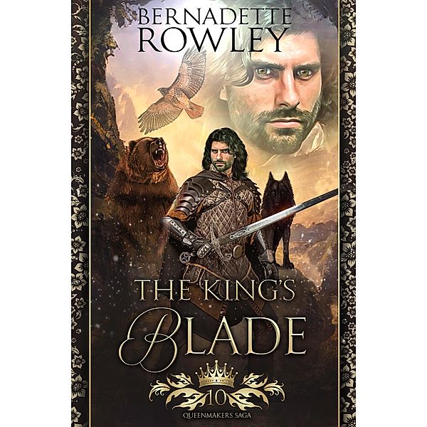 The King's Blade (The Queenmakers Saga, #10) / The Queenmakers Saga, Bernadette Rowley