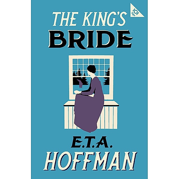 The King's Bride. Annotated Edition, E. T. A. Hoffmann