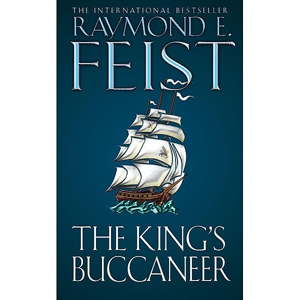 The King's Buccaneer, Raymond E. Feist