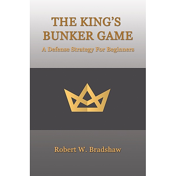 The King's Bunker Game, Robert W. Bradshaw