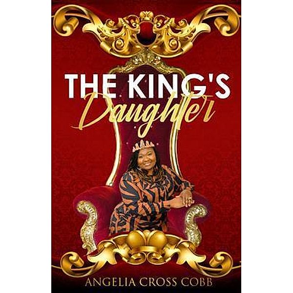 The King's Daughter, Angelia Cross Cobb