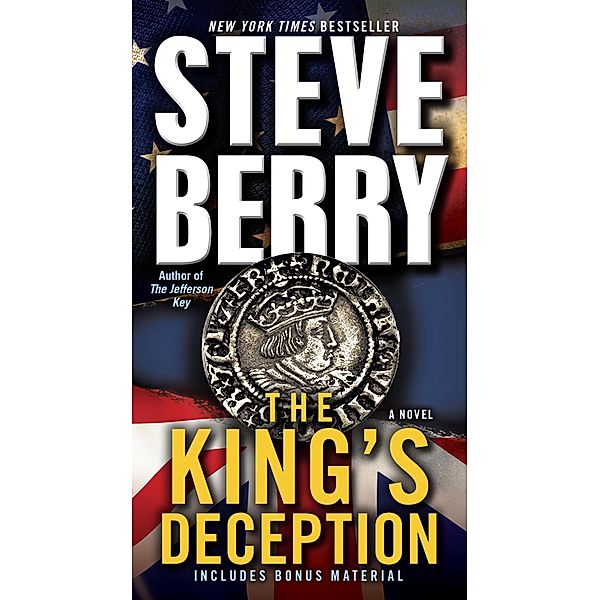 The King's Deception (with bonus novella The Tudor Plot) / Cotton Malone Bd.8, Steve Berry