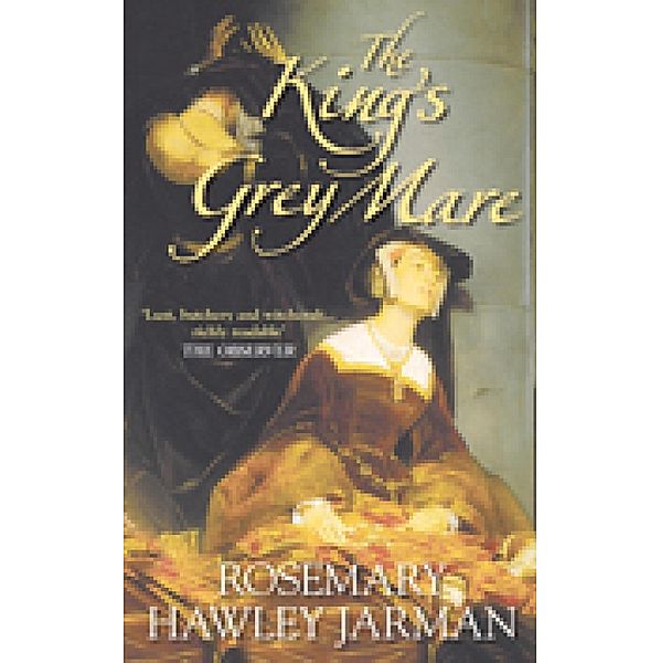 The King's Grey Mare, Rosemary Hawley Jarman