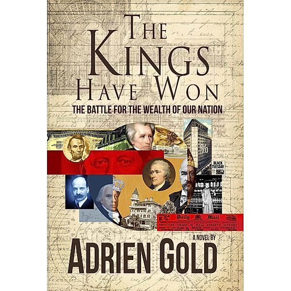 The Kings Have Won, Adrien Gold