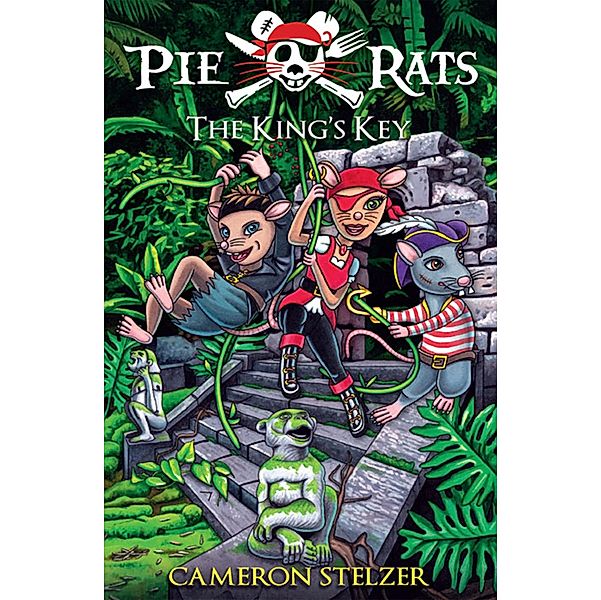The King's Key / Pie Rats Bd.2, Cameron Stelzer