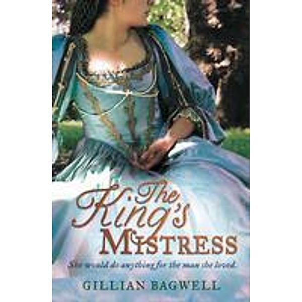 The King's Mistress, Gillian Bagwell
