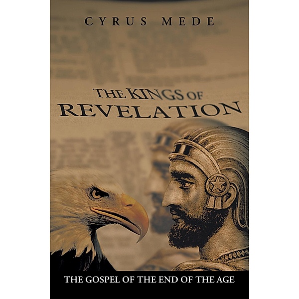 The Kings of Revelation, Cyrus Mede