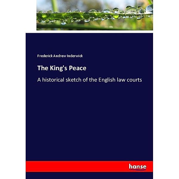 The King's Peace, Frederick Andrew Inderwick