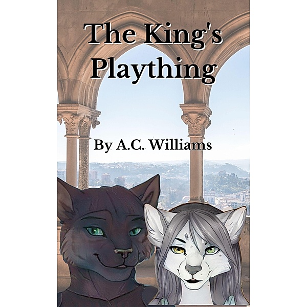 The King's Plaything, A. C. Williams