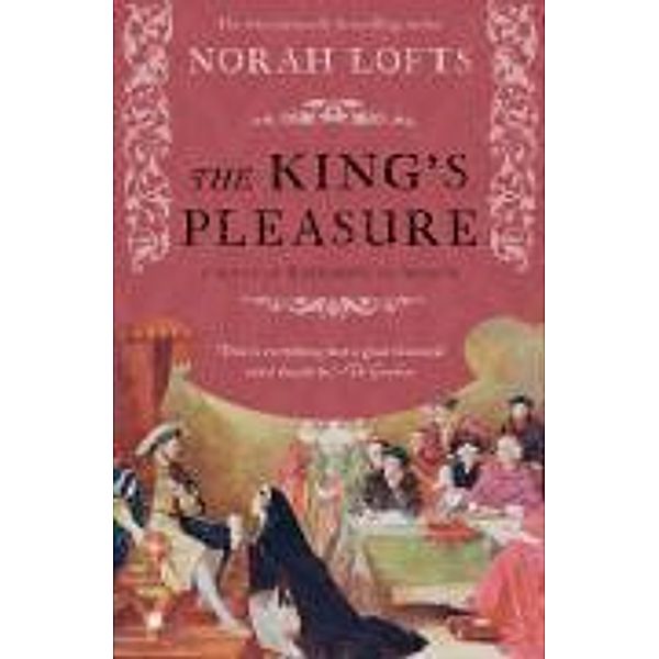The King's Pleasure, Norah Lofts