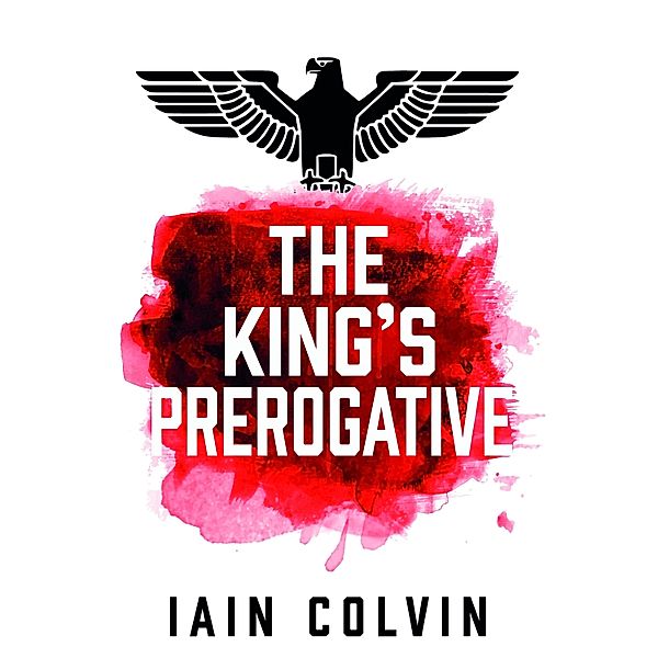 The King's Prerogative, Iain Colvin