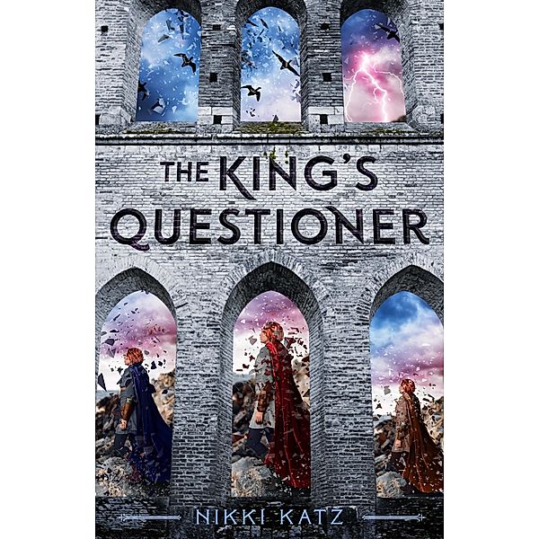 The King's Questioner, Nikki Katz