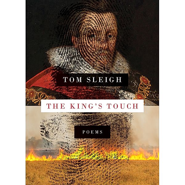 The King's Touch, Tom Sleigh