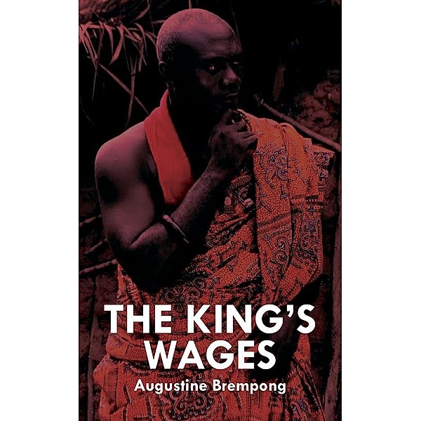 The King's Wages, Augustine Brempong