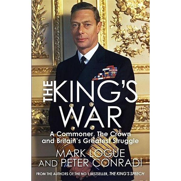 The King's War, Peter Conradi, Mark Logue