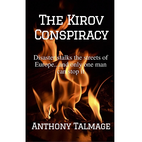 The Kirov Conspiracy, Anthony Talmage