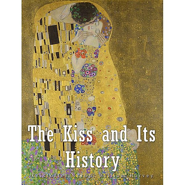 The Kiss and Its History, Kristoffer Nyrop