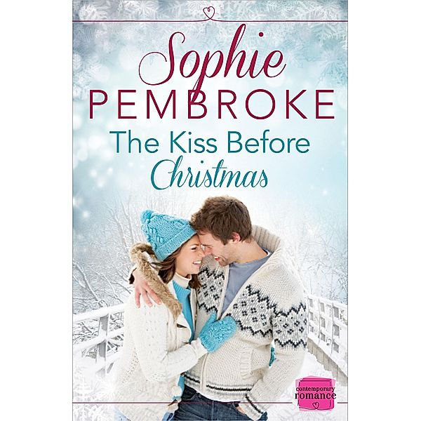 The Kiss Before Christmas, Sophie Pembroke