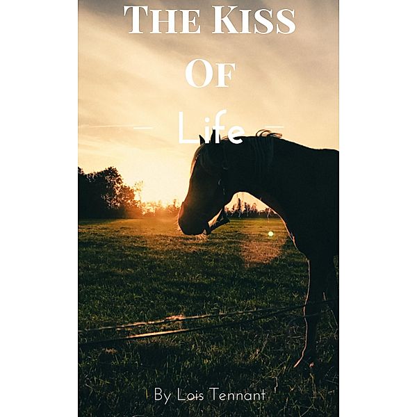 The Kiss Of Life, Lois Tennant