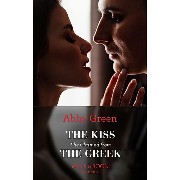 The Kiss She Claimed From The Greek / Passionately Ever After... Bd.3, Abby Green