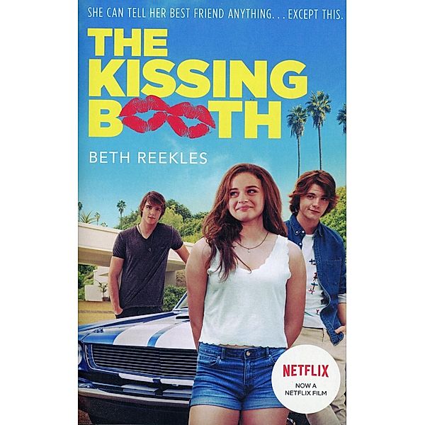 The Kissing Booth Buch Von Beth Reekles Versandkostenfrei Bei Weltbild De