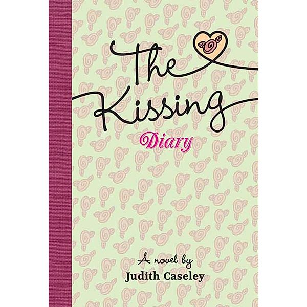 The Kissing Diary, Judith Caseley