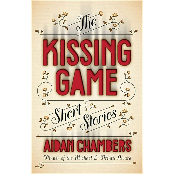 The Kissing Game, Aidan Chambers