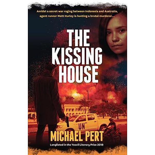 The Kissing House / Silverbird Publishing, Michael Pert