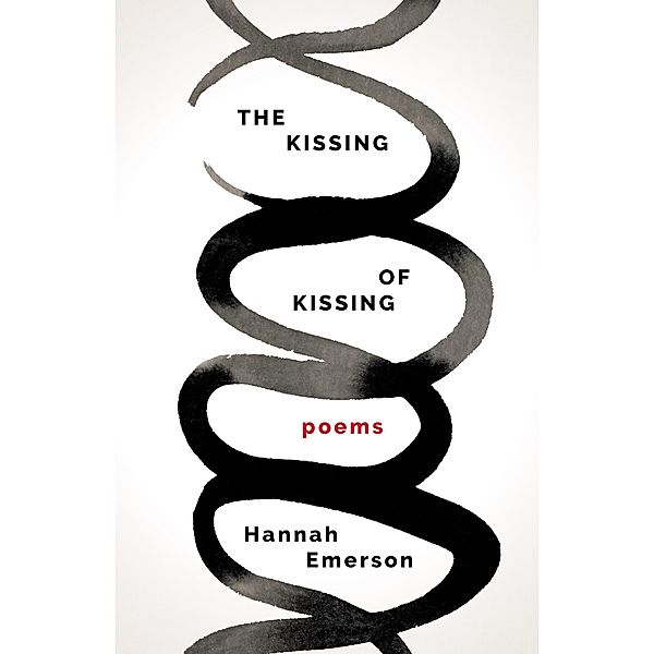 The Kissing of Kissing / Multiverse, Emerson Hannah