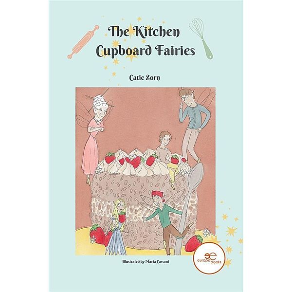 The Kitchen Cupboard Fairies, Cate Zorn