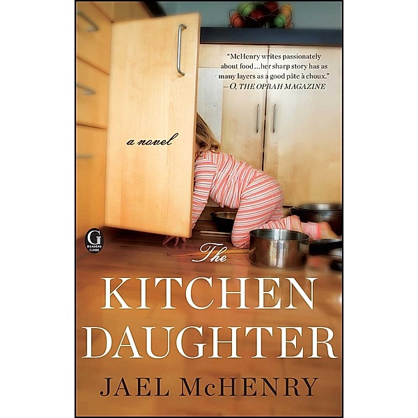 The Kitchen Daughter, Jael McHenry