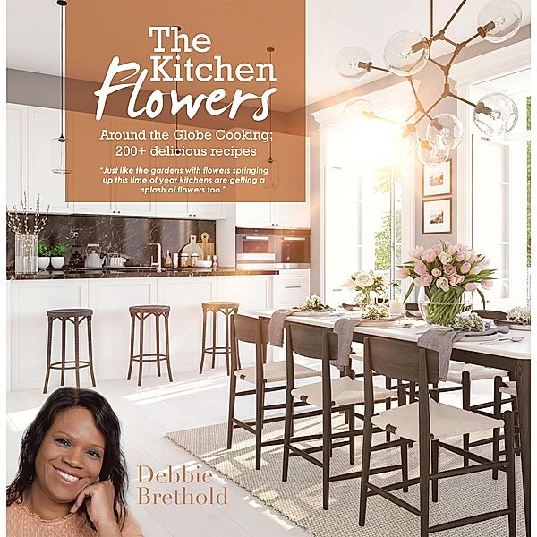 The Kitchen Flowers, Debbie Brethold