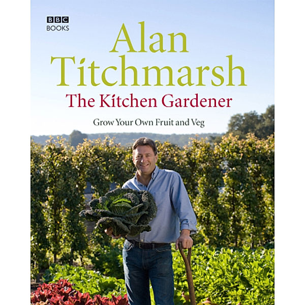 The Kitchen Gardener, Alan Titchmarsh