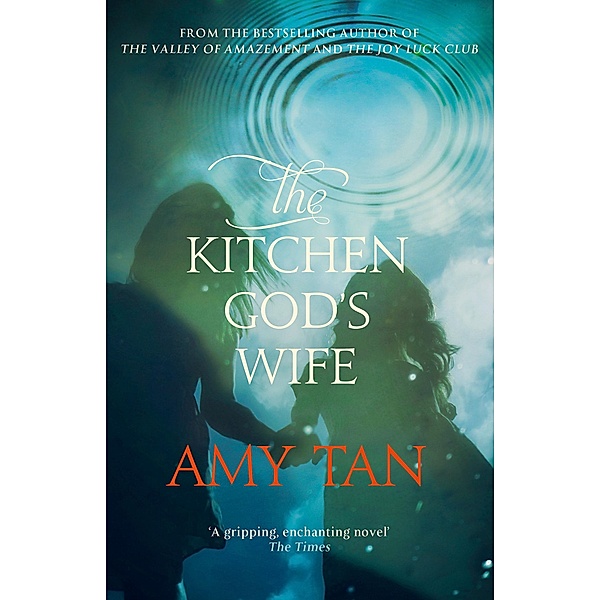 The Kitchen God's Wife, Amy Tan