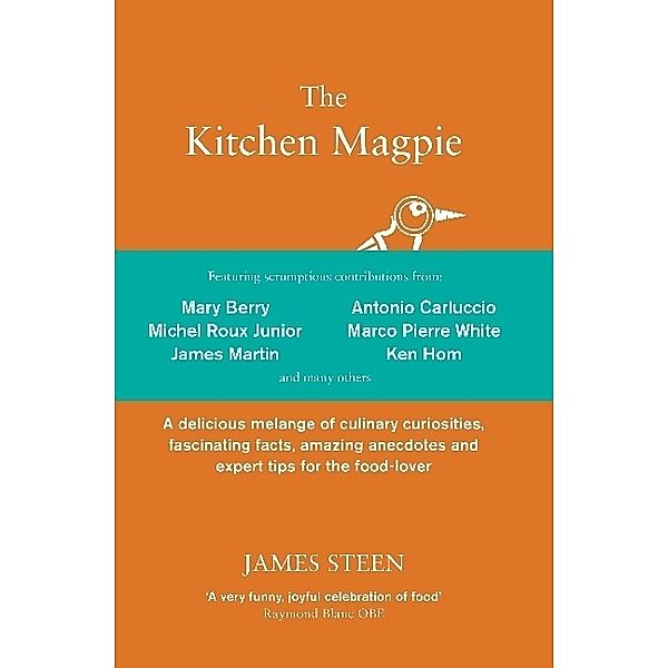 The Kitchen Magpie, James Steen
