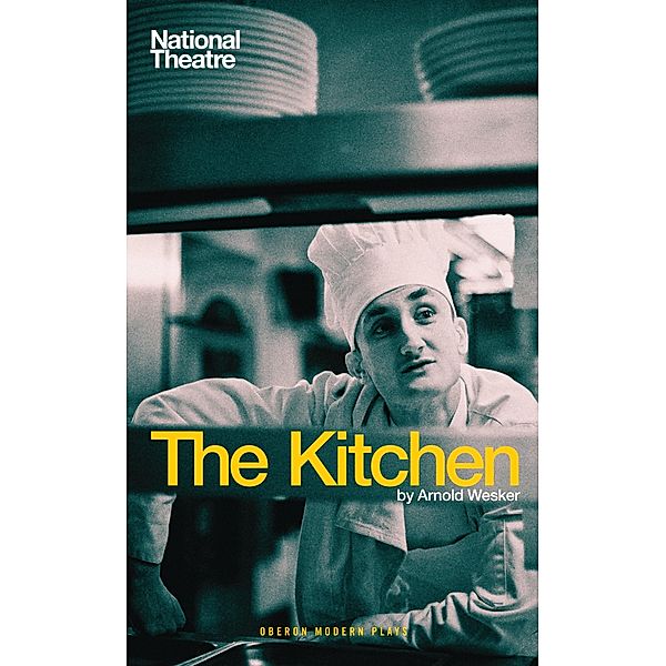 The Kitchen / Oberon Modern Plays, Arnold Wesker