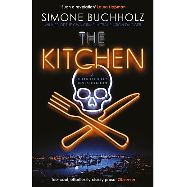 The Kitchen / The Chastity Reloaded series Bd.2, Simone Buchholz