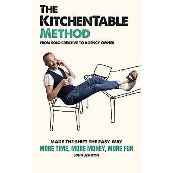 The KitchenTable Method, John Ashton
