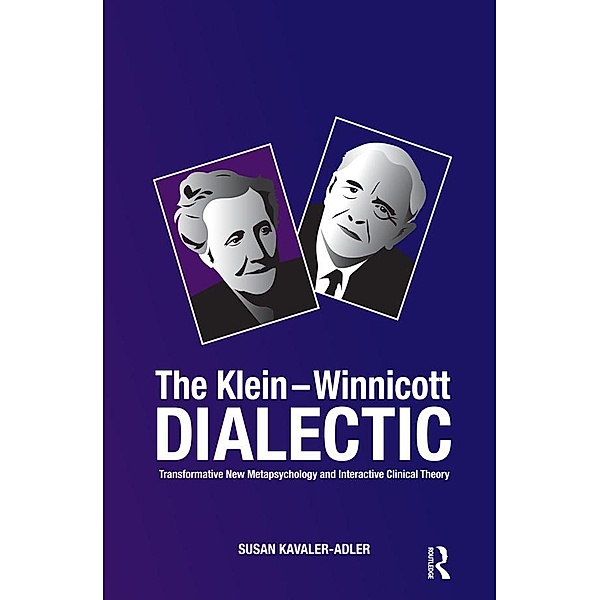 The Klein-Winnicott Dialectic, Susan Kavaler-Adler