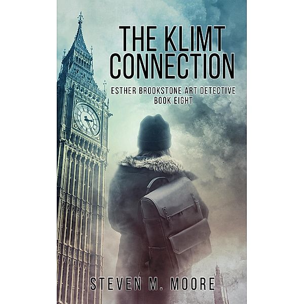 The Klimt Connection (Esther Brookstone Art Detective, #8) / Esther Brookstone Art Detective, Steven M. Moore