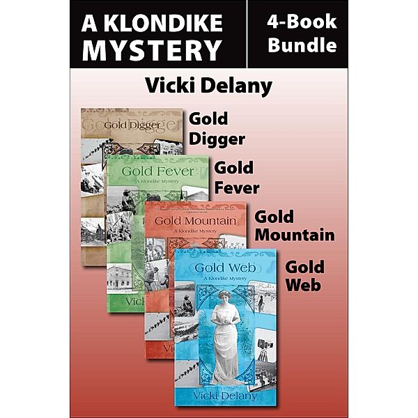 The Klondike Mysteries 4-Book Bundle / A Klondike Mystery, Vicki Delany