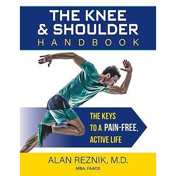 The Knee and Shoulder Handbook, Alan Reznik