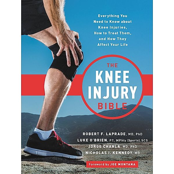 The Knee Injury Bible, Robert F. LaPrade, Luke O'Brien, Jorge Chahla, Nick Kennedy