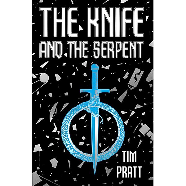 The Knife and the Serpent, Tim Pratt