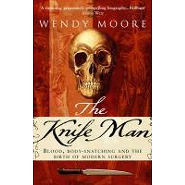 The Knife Man, Wendy Moore