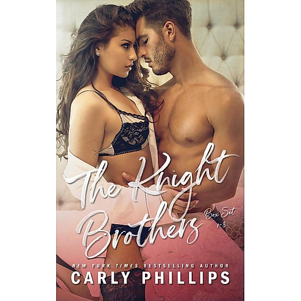 The Knight Brothers - The Complete Series / The Knight Brothers, Carly Phillips