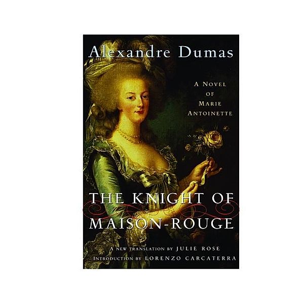 The Knight of Maison-Rouge, Alexandre Dumas