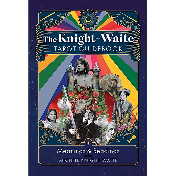 The Knight-Waite Tarot Guidebook, Michele Knight-Waite