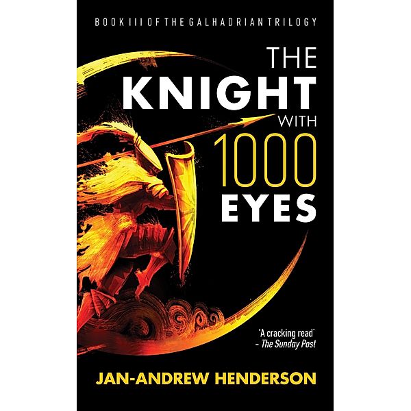 The Knight With 1000 Eyes (The Galhadria Trilogy, #3) / The Galhadria Trilogy, Jan-Andrew Henderson