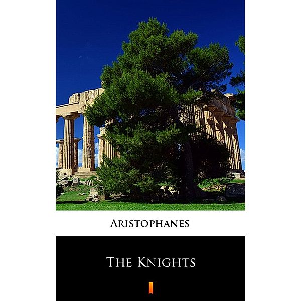 The Knights, Aristophanes